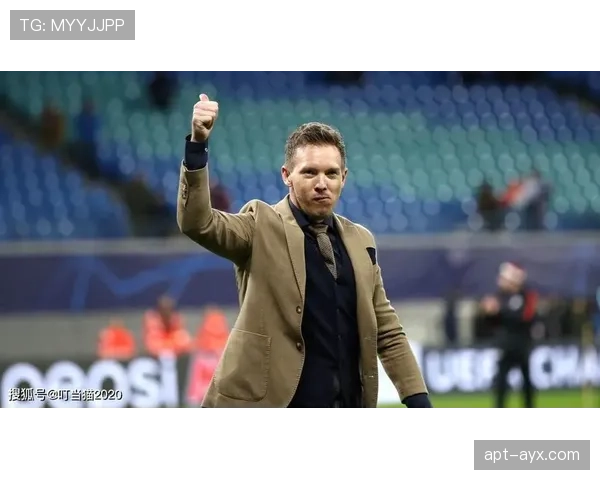 纳格尔斯曼执教成功关键：战术创新与青训培养成效分析